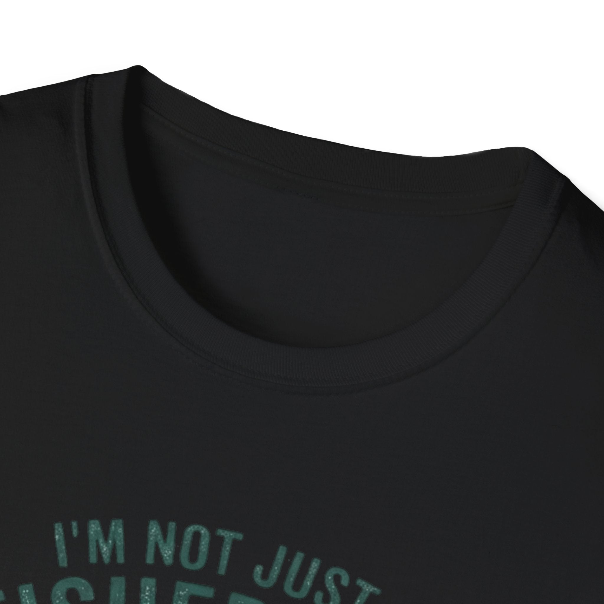 I’m Not Just A Fisherman I’m The Reason Bass Have Trust Issues T-Shirt