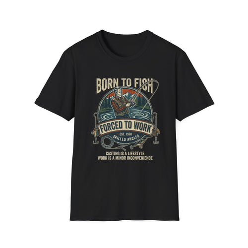 Born to Fish Forced to Work T-Shirt | Fishing Graphic Tee, Angler Humor